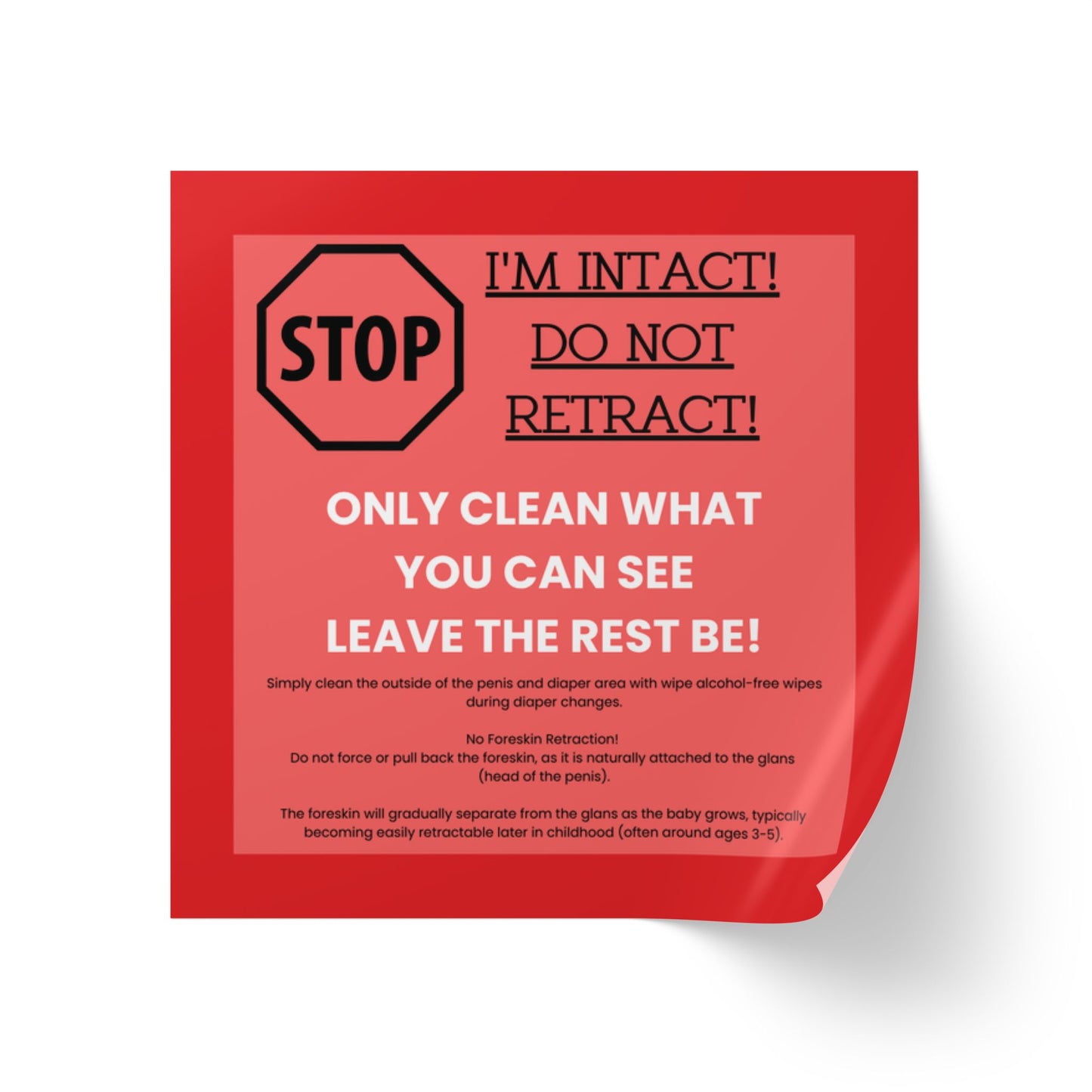 STOP – I'm Intact! Do Not Retract! - Square Sticker Label Rolls