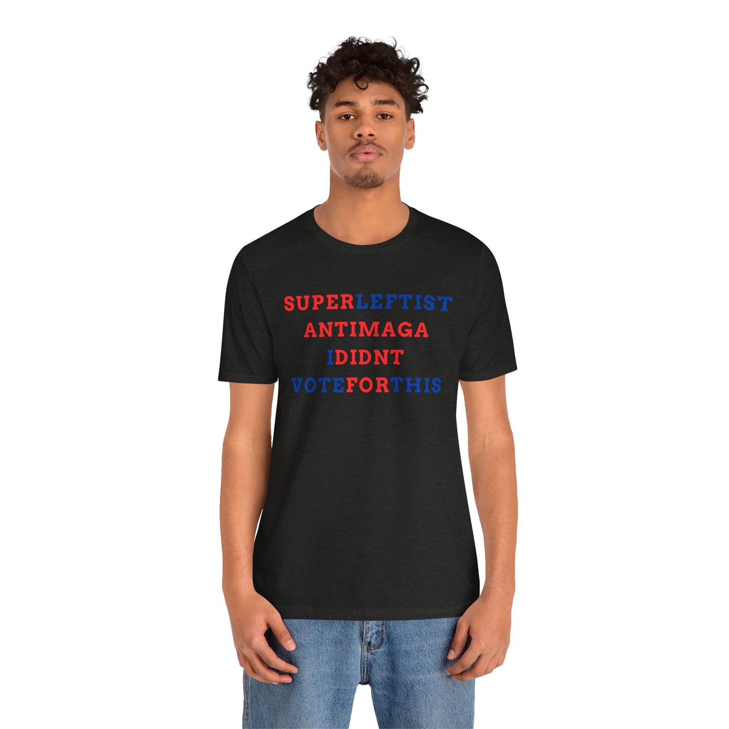 Political Statement Tee - Unisex Jersey Short Sleeve T-Shirt, Activism Shirt, Election Apparel, Trendy Graphic Tee, Vote Reminder Tee