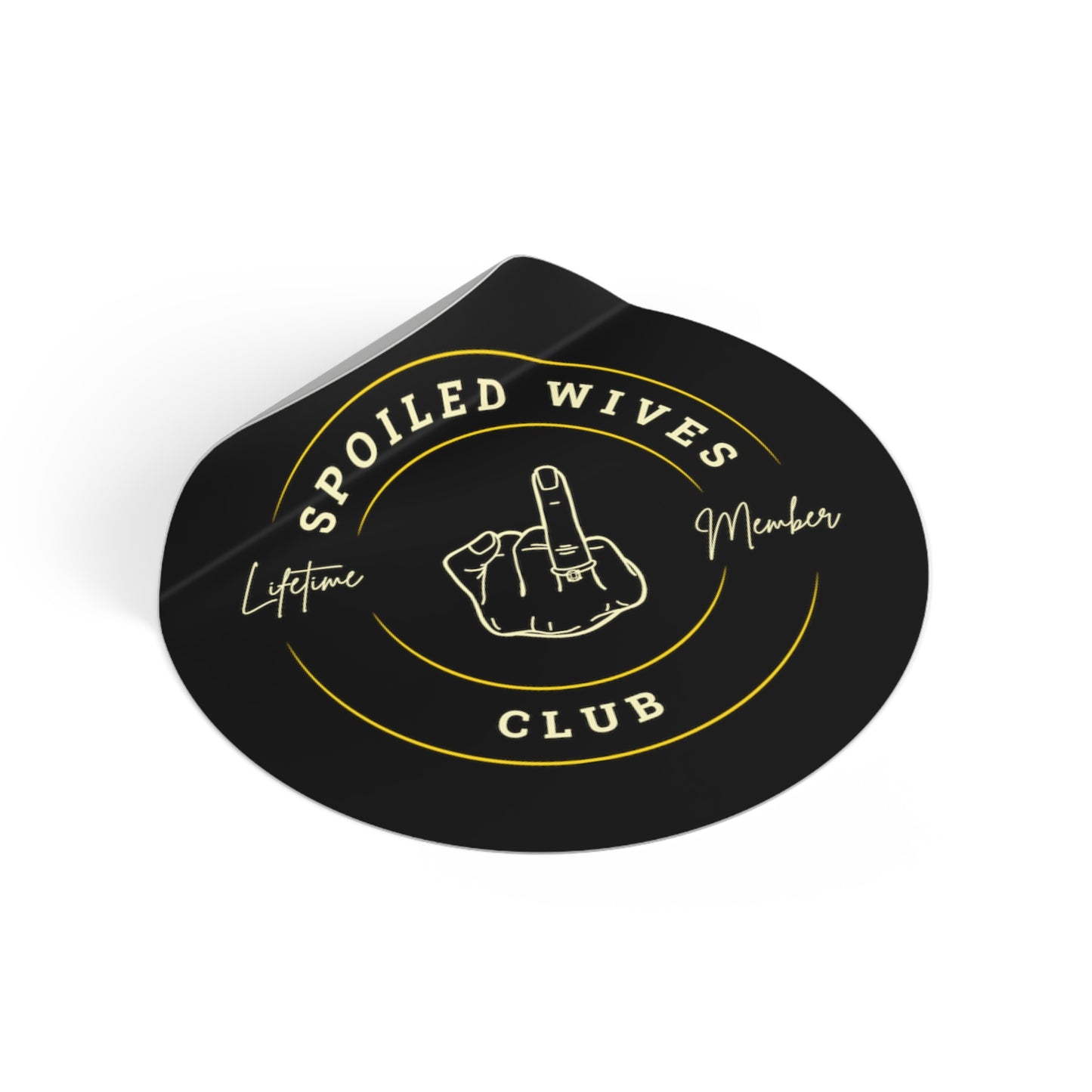 Spoiled Wives club - Round Vinyl Sticker