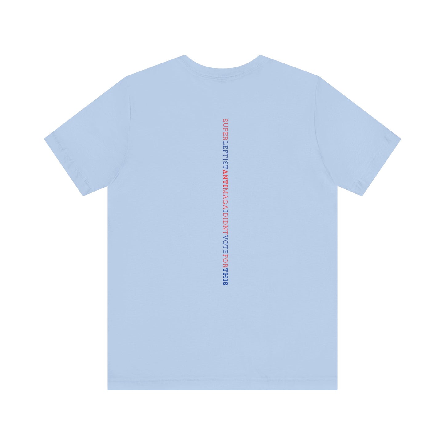 Political Statement Tee - Unisex Jersey Short Sleeve T-Shirt, Activism Shirt, Election Apparel, Trendy Graphic Tee, Vote Reminder Tee