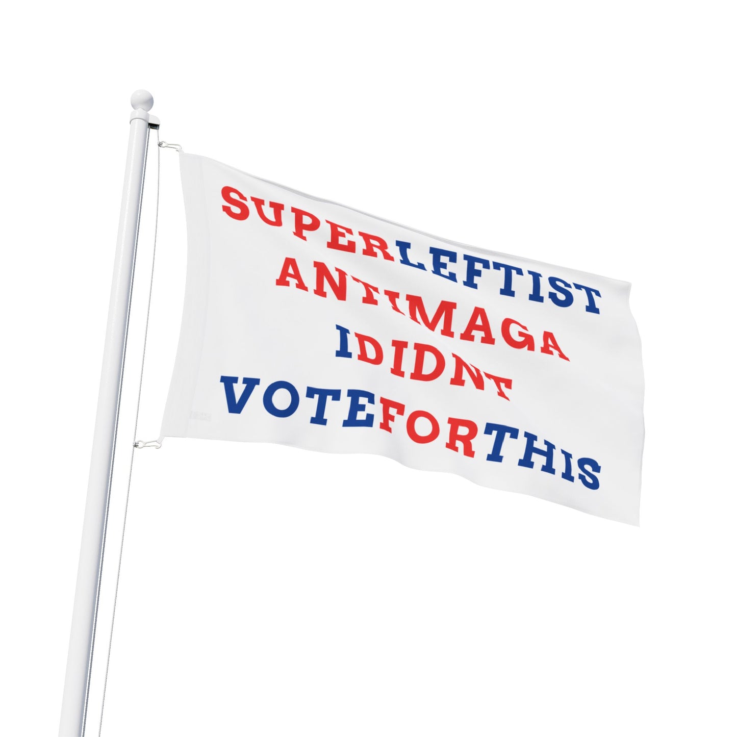 Political Statement Flag, Activist Flag, Super Leftist Decor, Protest Banner, Election Awareness Decoration