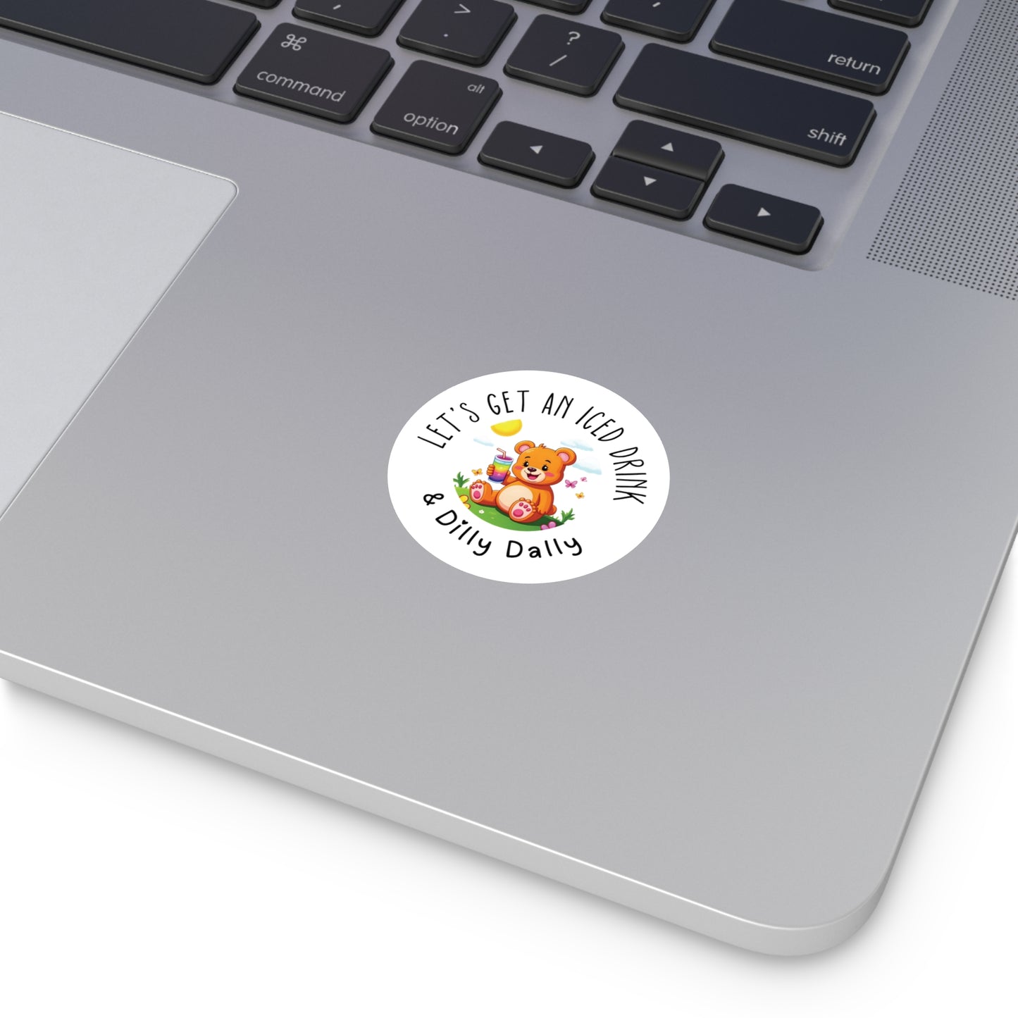 Vinyl Stickers - "lets get an iced Drink and Dilly Dally" Cute Bear Summer Theme Stickers
