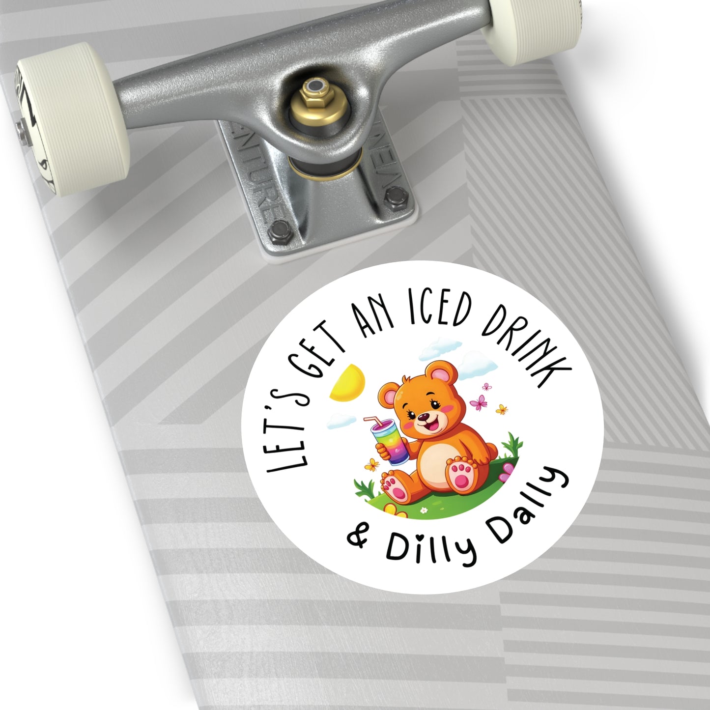 Vinyl Stickers - "lets get an iced Drink and Dilly Dally" Cute Bear Summer Theme Stickers