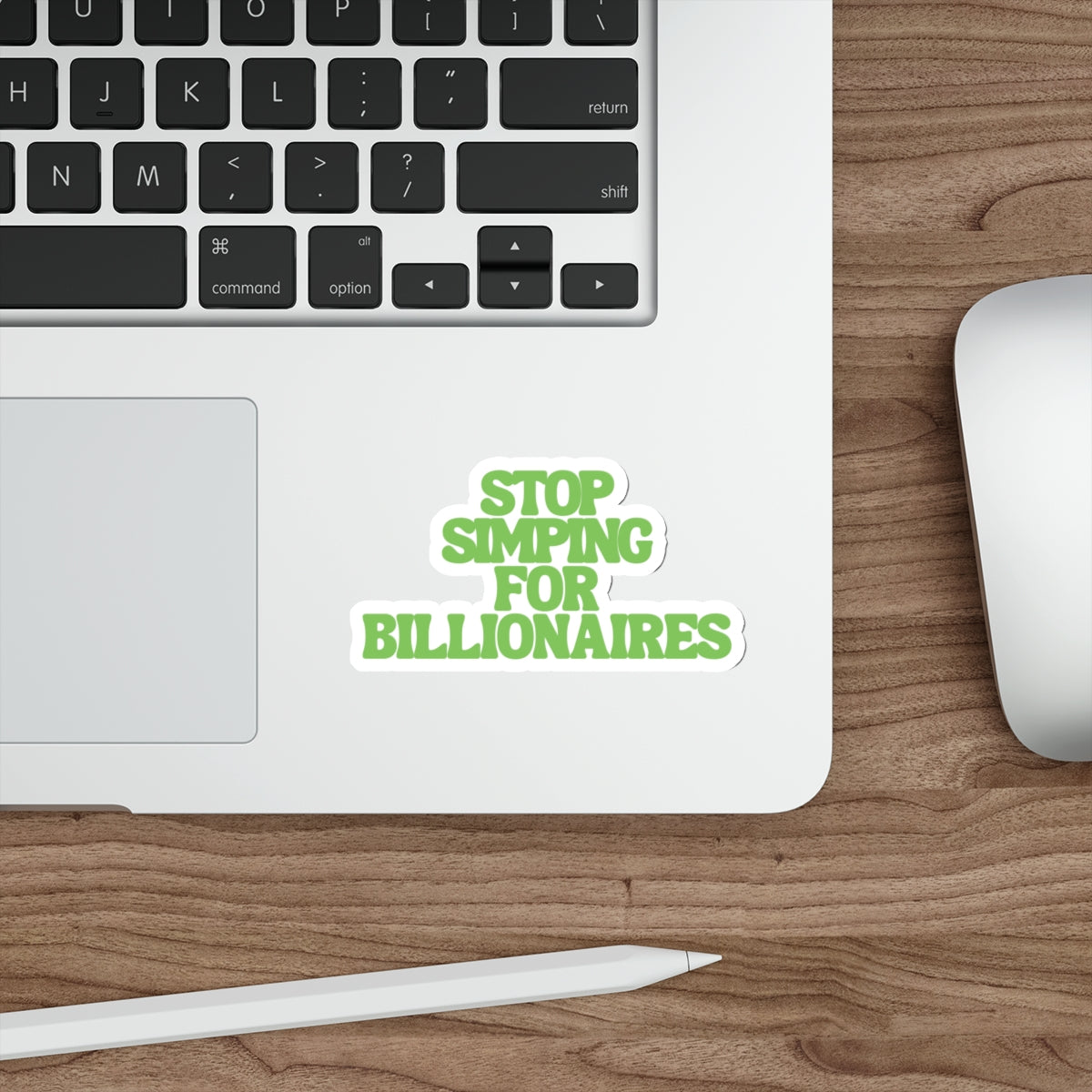 Stop Simping for Billionaires - They Dont Even Know You - Social Activist Vinyl Stickers - Laptop Water Bottle Decals - Die-Cut Stickers