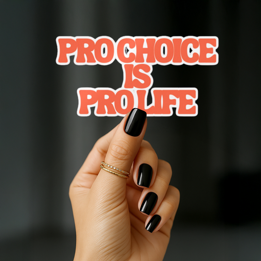 Pro Choice Is Pro Life Stickers