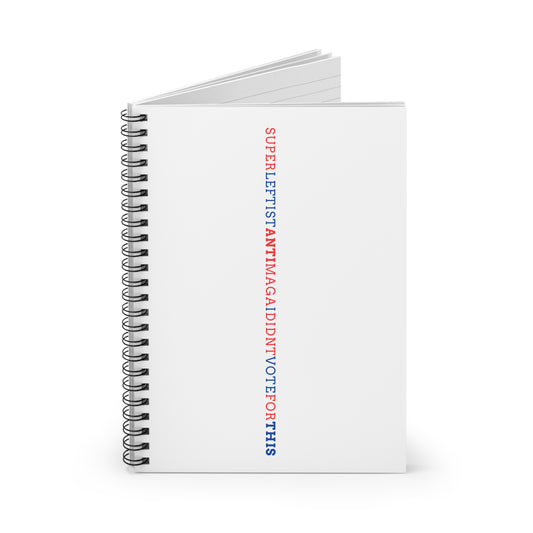 Ruled Line Journal - Super Leftist Anti-Maga I Didn't Vote For This Motivational Notebook