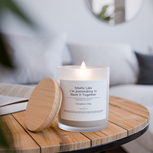 Pretending to Have It All Together • Cinnamon Chai • 11oz Frosted Glass Candle